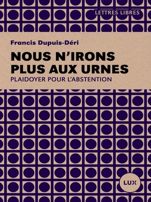 cover image of Nous n'irons plus aux urnes